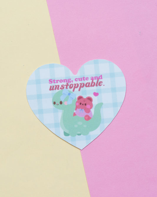Strong Cute and Unstoppable Frosted Finish Die-Cut Sticker