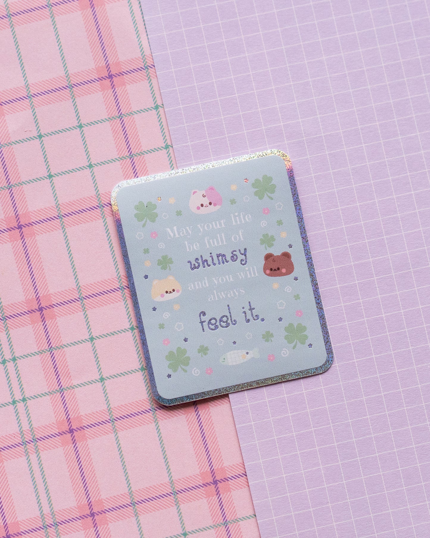 *new* May Your Life Be Full Of Whimsy Holographic Finish Die-Cut Sticker